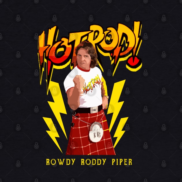 Roddy-Piper-Hot-Rod by Magic Topeng